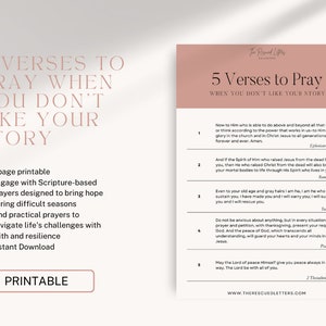 May include: Printable worksheet with five Bible verses to pray when you don't like your story. The verses are from Ephesians 3:20-21, Romans 8:11, Isaiah 46:4, Philippians 4:6-7, and 2 Thessalonians 3:16. The worksheet is pink and white with a title that says "5 Verses to Pray When You Don't Like Your Story".