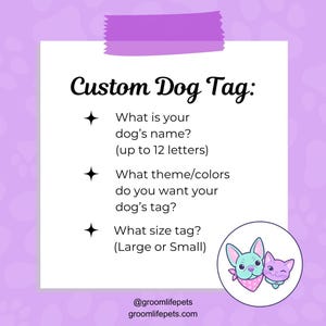 May include: A white card with the text "Custom Dog Tag:" and questions about customization. Includes a cartoon dog and cat illustration. The background is light purple with a purple tape strip at the top.