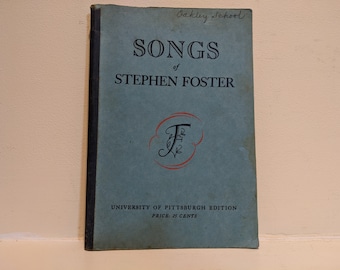 1938 Songs Of Stephen Foster University of Pittsburgh Edition Vintage Sheet Music