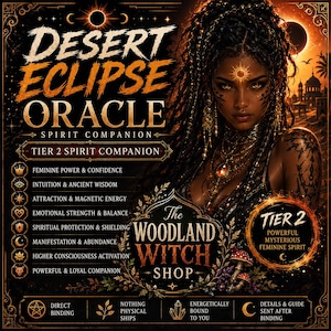 Könnte beinhalten: Digitales Kunstwerk, das eine Frau mit dunklem Haar und aufwendigem Schmuck zeigt, mit dem Text "Desert Eclipse Oracle Spirit Companion". Das Bild hat ein mystisches Thema, mit Text, der spirituelle Konzepte hervorhebt, und dem Namen eines Shops, "The Woodland Witch Shop."