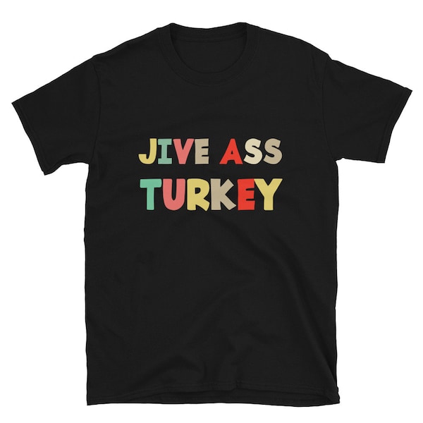 Vintage Retro Jive Ass Turkey Funny Saying Sarcastic T-Shirt, Thanksgiving day Short-Sleeve Unisex T-Shirt