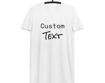 Texto personalizado Vestido de camisa de algodón orgánico con dicho personalizado, vestido de camiseta para mujer, idea de regalo personalizado, vestido de camiseta de cita personalizada