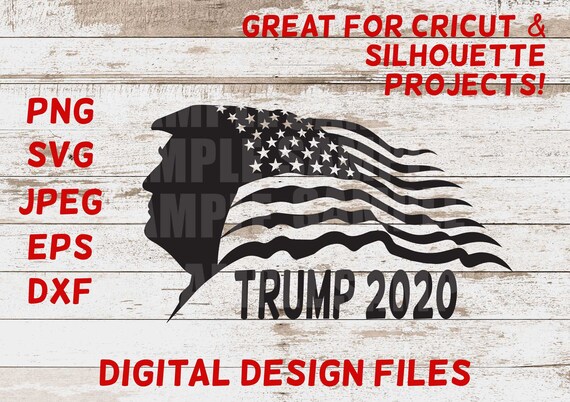 Download Trump 2020 Svg American Flag Cricut Design Silhouette Design Etsy