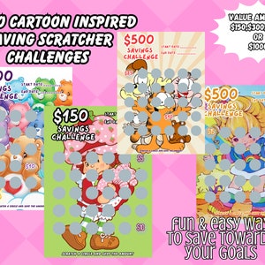 May include: Four colorful scratch-off cards with cartoon characters. Each card has a different character: Care Bears, Strawberry Shortcake, Garfield, and a rainbow-haired girl. The cards are for a savings challenge with amounts of $150, $300, $500, or $1000. The text on the cards reads "Savings Challenge" and "Start Date" and "End Date".