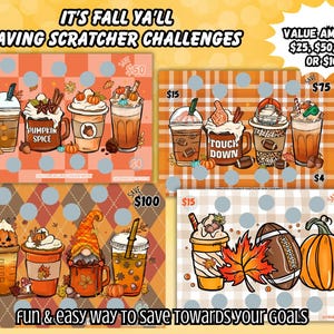 May include: Four colorful scratch-off cards with fall-themed illustrations. Each card has a grid of circles to scratch off and a dollar amount to save towards. The cards feature images of pumpkin spice lattes, footballs, and gnomes. The text on the cards reads "It's Fall Ya'll Saving Scratcher Challenges" and "Fun & easy way to save towards your goals".