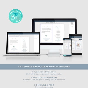 May include: A digital illustration showing how to edit a printable design on a computer, laptop, tablet, and smartphone. The text reads "PERSONALIZE WITH Coril", "EDIT INSTANTLY WITH PC, LAPTOP, TABLET & SMARTPHONE", "1. PURCHASE YOUR DESIGN", "A link will be sent to the email used to purchase", "2. EDIT YOUR DESIGN ONLINE", "Customize text, add photos, change font & font colors", "3. DOWNLOAD & PRINT", "Download as pdf or jpg".