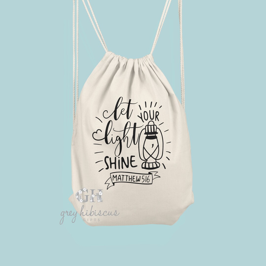 Let Your Light Shine Drawstring Bag-christian Gifts-christian Quote Bag ...