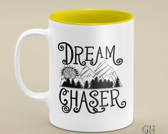 Dream Chaser Mug,Gifts For Him,Gifts For Her,Coffee Mug, Tea Mug, Ceramic Mug, Ceramic Coffee Mug, Coffee Lover Mug