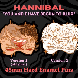 Hannibal 'blurring' Hard Enamel Pins