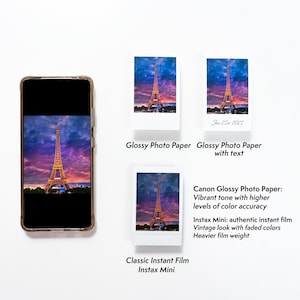 May include: Comparison of different photo papers and instant film for printing photos of the Eiffel Tower at sunset. The image shows a phone screen displaying a photo, a glossy photo paper print, a glossy photo paper print with text, and a classic instant film print. The text on the image reads "Canon Glossy Photo Paper: Vibrant tone with higher levels of colour accuracy Instax Mini: authentic instant film Vintage look with faded colours Heavier film weight"