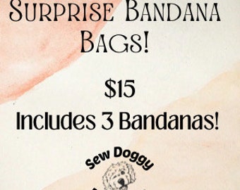 Surprise dog bandana grab bag, mystery bags of dog bandanas, over the collar , surprise box, variety pack, dog surprise box