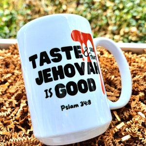 Caneca de chá de café JW 15 onças | Presentes pioneiros JW | Presentes personalizados mais velhos da JW Pioneer em massa | Melhor vida de todos os tempos | Salmo 34:8 | Amantes do café cristão
