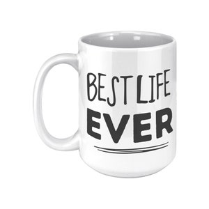 Tazza da caffè La migliore vita di sempre 15 once / Regali JW / Regali JW Pioneer / Regali personalizzati per Battesimo JW sfusi / Idee regalo per anziani Pioneer School