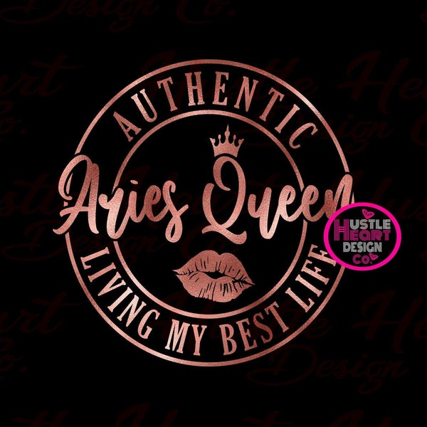 Aries Svg, Authentic Aries Svg, Living My Best Life Svg, Astrology Svg, Horoscope Svg,