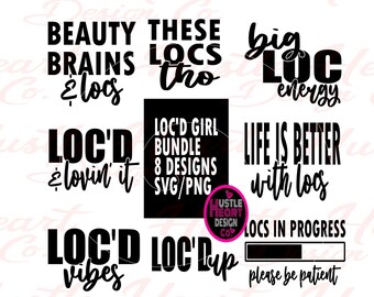 locs svg, big loc energy svg, natural hair svg, loc vibes svg, black woman svg, dreadlocks svg, african american svg, melanin svg