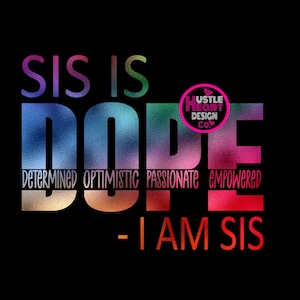 She Is Dope Svg, I Am She Svg, Self Care Svg, Confidence Svg, I am A Woman, Motivational svg, Mental Health Matters, SVG/ PNG File