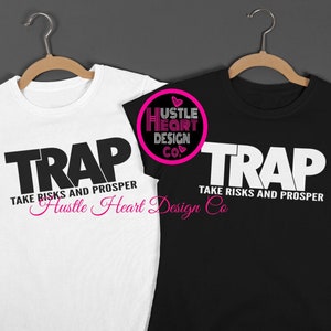 Trap Svg,  Taking risk and prospering Svg, Trap Queen Svg, Trap King Svg , Hustle Svg, Couples Svg, Motivational Svg, Power couple  Svg