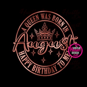 August Girl Svg,  A Queen Was Born In August Svg, Virgo Svg, Leo Svg, Horoscope Svg, Astrology Svg,  SVG/PNG File