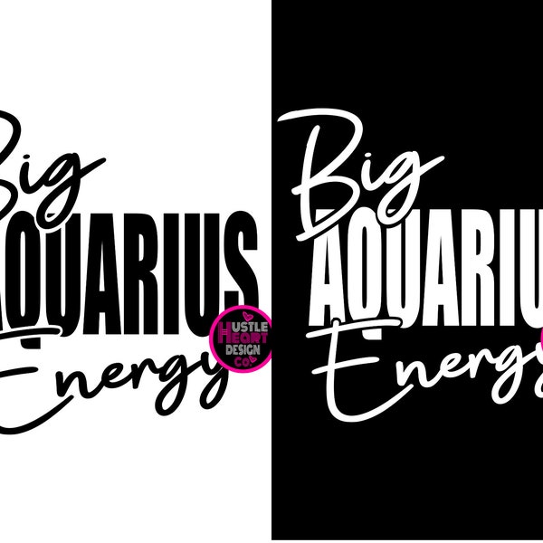 Big Aquarius Energy Svg/Png, Authentic Aquarius, Aquarius svg, Zodiac png