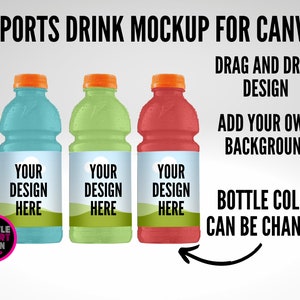 May include: Three sports drink bottles with labels that say "Your Design Here". The bottles are blue, green, and red. The text "DRAG AND DROP DESIGN", "ADD YOUR OWN BACKGROUND", and "BOTTLE COLOR CAN BE CHANGED" is visible in the image.