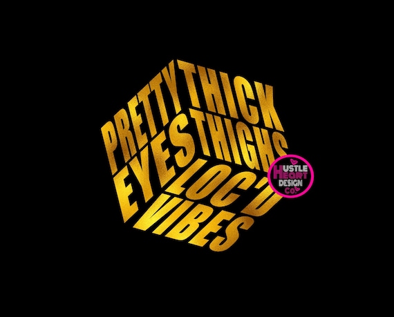 Locs Svg, Loc'd Svg, Natural Hair Svg, Thick Thighs Loc'd Vibes Svg, Pretty Eyes Svg, Loc'd Up Svg, Dope Black and Loc'd Svg Svg,