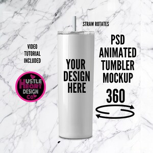 May include: White stainless steel tumbler mockup with the text "Your Design Here" and a straw. The tumbler is on a white marble background. The text "PSD Animated Tumbler Mockup 360" is also visible.