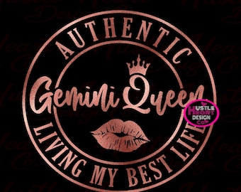 Authentic Gemini SVG, Gemini Queen Svg, Gemini Birthday Svg, Zodiac Tshirt Ideas, Horoscope Svg, Astrology Svg,  SVG/PNG File