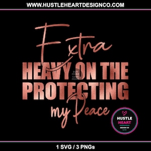 Extra Schwer auf dem Protecting My Peace SVG | Rose Gold Digitaler Download | Inspirierende Zitat-Kunst für das Basteln
