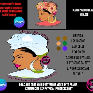 I love the woman I&#39;ve become, Black woman with headwrap Canva Frame Template, Drag and drop sublimation design, Editable Canva Template