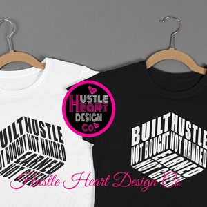 Hustle svg, built not bought svg, self made svg, ceo svg, rich svg, motivational svg, entrepreneur svg, manifest svg, small business svg