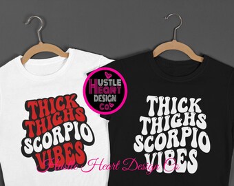 Muslos gruesos Scorpio Vibes Svg, Scorpio Svg, Scorpio Vibes, Scorpio Girl Svg, November Girl Svg, Zodiac Svg, Horóscopo Svg, SVG/PNG File