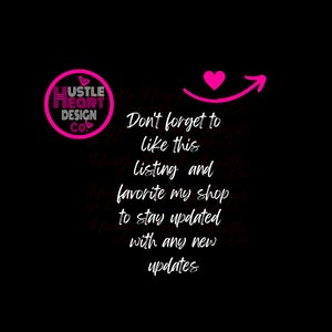 May include: Pink graphic with a heart and arrow, and the text "Hustle Heart Design Co.". The text below reads "Don't forget to like this listing and favorite my shop to stay updated with any new updates."