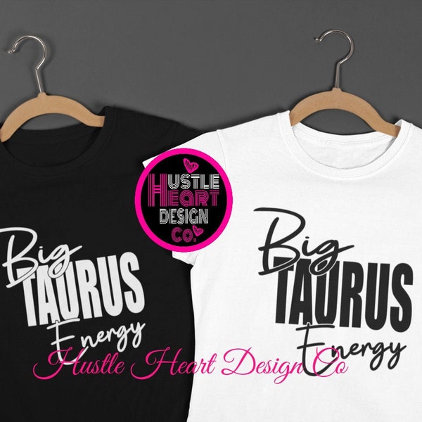 Taurus SVG, Big Taurus Energy, Zodiac Svg, Horoscope Svg, Astrology Svg,  SVG/PNG File