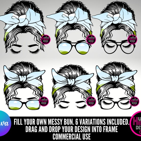 Messy Bun PNG , Editable Canva Frame ,  Add your Own Design ,  Digital Download. CANVA drag and drop Messy Bun Mom Template.