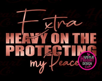 Heavy On The Protecting My Peace Svg, I Match Energy svg, Sarcasm svg, Sassy svg, Do Not Disturb Svg, I Do Not Chase I Attract Svg