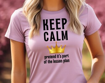 Teacher gifts and Apparel, Funny Teacher T-shirt, Stay Calm T-shirt, Cute Teacher Tee, Homeschool Mom shirt, top selling best seller tshirt