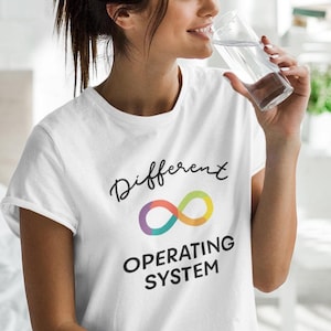 Different Operating System - Autism Shirt - Rainbow Infinity - Neurodiversity - Unisex Shirt - Graphic Tee