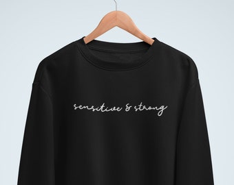 Sensibilität Sweatshirt - Sensibel und Stark - Hochsensible Person - Sensorisch - Unisex Pullover