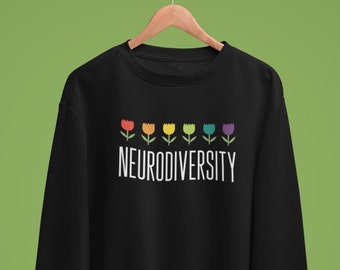 Neurodiversity Sweatshirt - Rainbow Flowers - Autism - ADHD - Unisex Jumper
