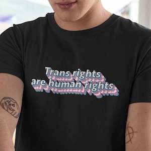 Trans Rechte Shirt - Transgender - Trans Pride - Menschenrecht - Unisex T Shirt - Grafik-T-Shirt
