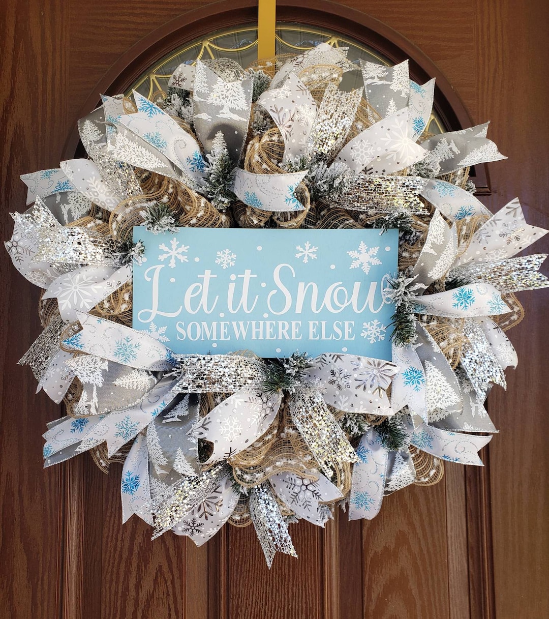 Winter Wreath, Let It Snow Somewhere Else Wreath, All Winter Wreath
