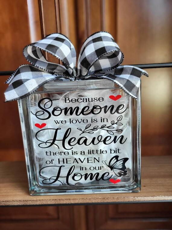 Memorial Gift, Memorial Glass Block, Because someone we love is in Heaven, Condolence gift, Loss of loved one, Rememberance Gift, Sympathy