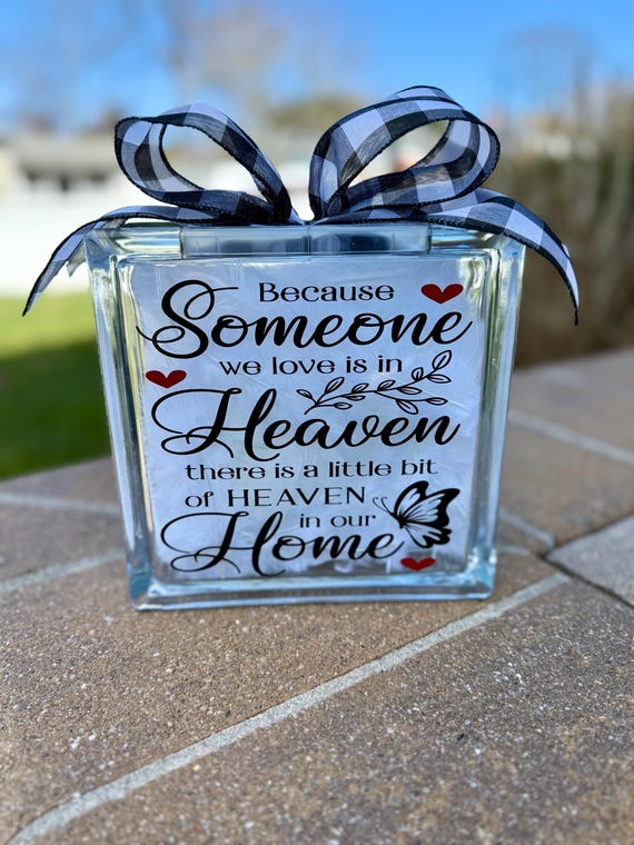 Memorial Gift, Memorial Glass Block, Because someone we love is in Heaven, Condolence gift, Loss of loved one, Rememberance Gift, Sympathy