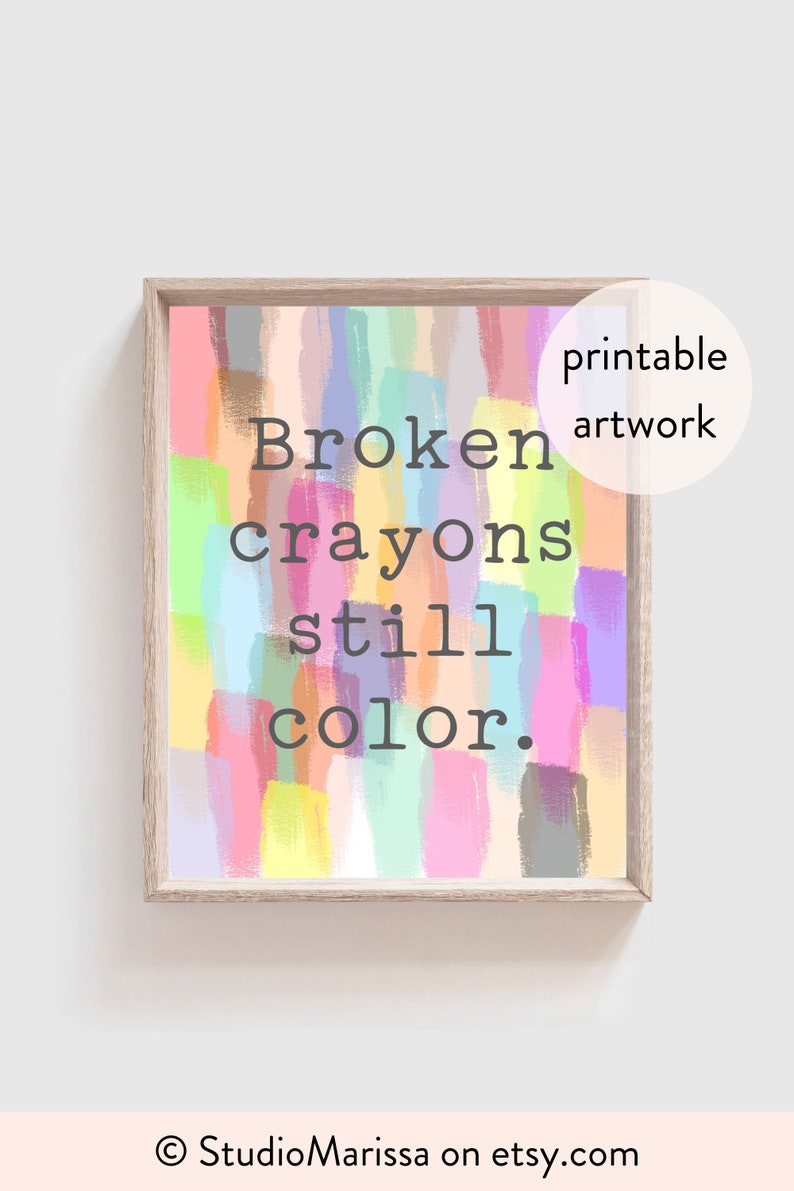 Broken Crayons Still Color Printable Quote Digital Prints Etsy Broken Crayons Still Color Printable Quote Digital Prints Etsy