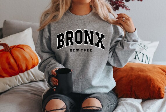 Bronx New York Sweatshirt Bronx Crewneck Bronx Sweater Bronx Shirt