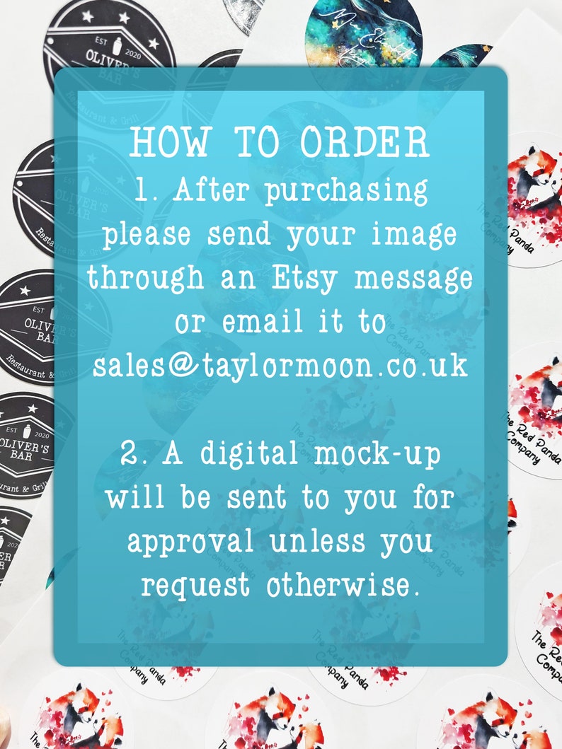 May include: A blue and white graphic with instructions on how to order custom stickers. The text reads "How to Order" and includes the steps to send an image through an Etsy message or email to sales@taylormoon.co.uk.