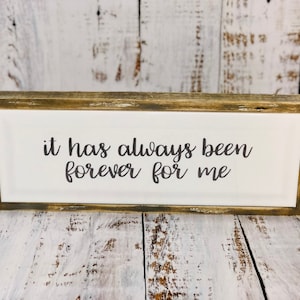 Forever Sign: Always-Love Quotes-Marriage-Engagment-Anniversary- Home Decor-Gift