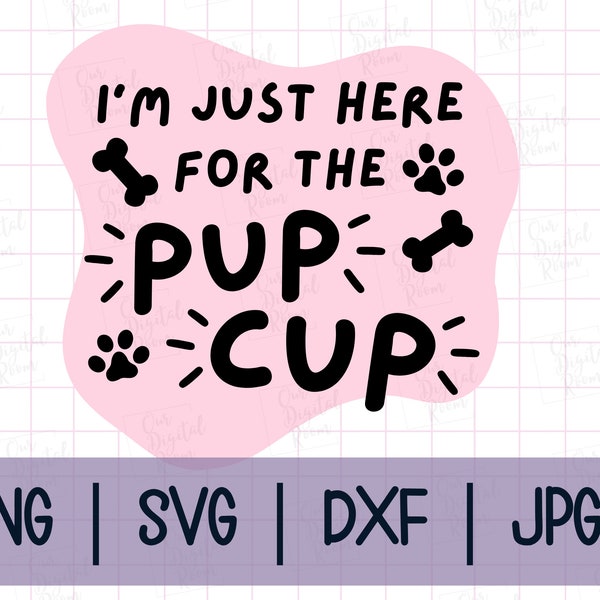 Pup Cup Cut File, SVG Digital Download, Transparent PNG, For Sublimation, HTV