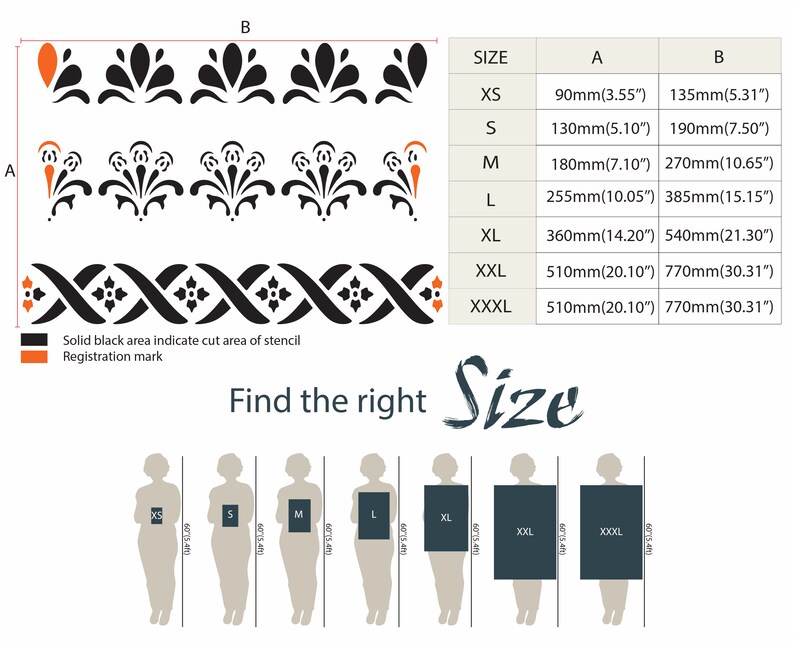 May include: A chart showing different sizes of a stencil design with measurements in millimetres and inches. The stencil design features a black and white floral pattern. The chart includes the sizes XS, S, M, L, XL, XXL, and XXXL. The text "Find the right Size" is written in black cursive.