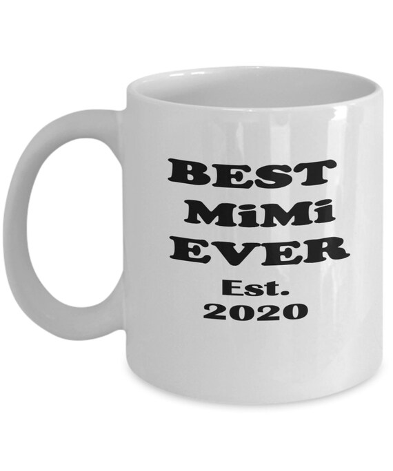 Best MiMi Ever 2020 Coffee Mug BW - Gift for Grandma, Holiday Gift